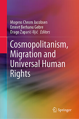 Livre Relié Cosmopolitanism, Migration and Universal Human Rights de 