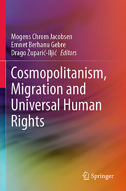 Couverture cartonnée Cosmopolitanism, Migration and Universal Human Rights de 