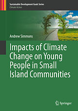 eBook (pdf) Impacts of Climate Change on Young People in Small Island Communities de Andrew Simmons