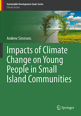 Kartonierter Einband Impacts of Climate Change on Young People in Small Island Communities von Andrew Simmons