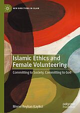 eBook (pdf) Islamic Ethics and Female Volunteering de Merve Reyhan Kayikci