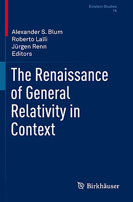 Couverture cartonnée The Renaissance of General Relativity in Context de 