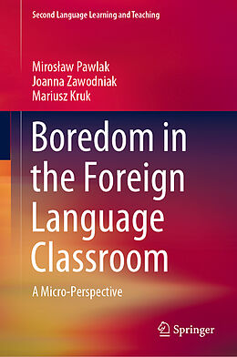 Fester Einband Boredom in the Foreign Language Classroom von Miros aw Pawlak, Mariusz Kruk, Joanna Zawodniak
