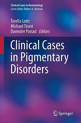 E-Book (pdf) Clinical Cases in Pigmentary Disorders von 