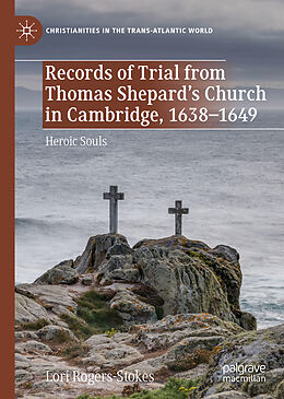 Livre Relié Records of Trial from Thomas Shepard s Church in Cambridge, 1638 1649 de Lori Rogers-Stokes