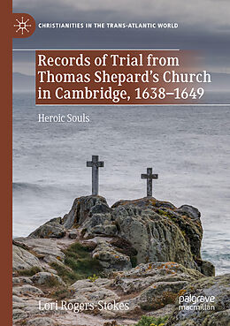 Couverture cartonnée Records of Trial from Thomas Shepard s Church in Cambridge, 1638 1649 de Lori Rogers-Stokes