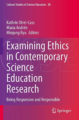 Kartonierter Einband Examining Ethics in Contemporary Science Education Research von 