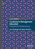 E-Book (pdf) Creativity in Management Education von José-Rodrigo Córdoba-Pachón