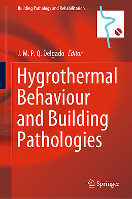 Livre Relié Hygrothermal Behaviour and Building Pathologies de 