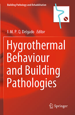 Couverture cartonnée Hygrothermal Behaviour and Building Pathologies de 