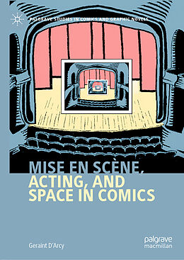 Livre Relié Mise en scène, Acting, and Space in Comics de Geraint D'Arcy