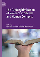 eBook (pdf) The (De)Legitimization of Violence in Sacred and Human Contexts de 