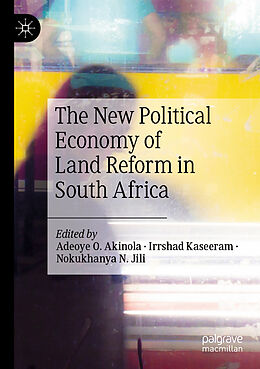 Couverture cartonnée The New Political Economy of Land Reform in South Africa de 