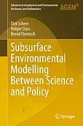 E-Book (pdf) Subsurface Environmental Modelling Between Science and Policy von Dirk Scheer, Holger Class, Bernd Flemisch