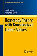 E-Book (pdf) Homotopy Theory with Bornological Coarse Spaces von Ulrich Bunke, Alexander Engel