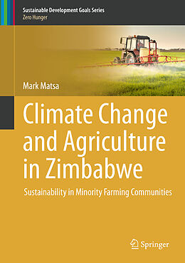 Fester Einband Climate Change and Agriculture in Zimbabwe von Mark Matsa