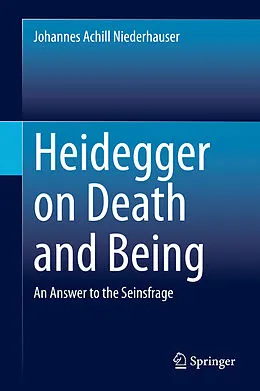 E-Book (pdf) Heidegger on Death and Being von Johannes Achill Niederhauser