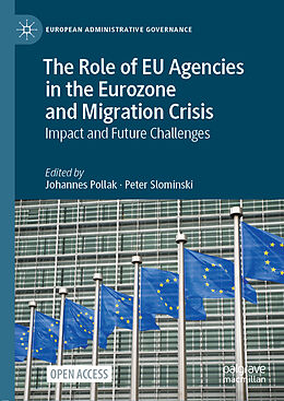 Livre Relié The Role of EU Agencies in the Eurozone and Migration Crisis de 