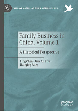 Fester Einband Family Business in China, Volume 1 von Ling Chen, Hanqing Fang, Jian An Zhu