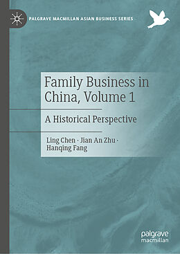 Livre Relié Family Business in China, Volume 1 de Ling Chen, Hanqing Fang, Jian An Zhu