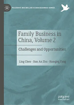 E-Book (pdf) Family Business in China, Volume 2 von Ling Chen, Jian An Zhu, Hanqing Fang