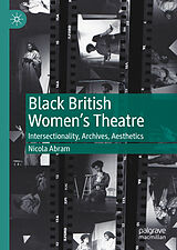 E-Book (pdf) Black British Women's Theatre von Nicola Abram