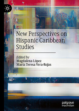 Livre Relié New Perspectives on Hispanic Caribbean Studies de 