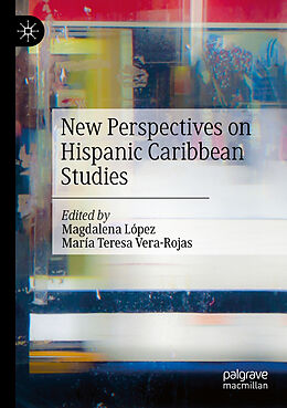 Couverture cartonnée New Perspectives on Hispanic Caribbean Studies de 