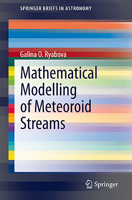 Couverture cartonnée Mathematical Modelling of Meteoroid Streams de Galina O. Ryabova