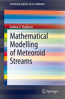 eBook (pdf) Mathematical Modelling of Meteoroid Streams de Galina O. Ryabova