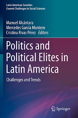 Couverture cartonnée Politics and Political Elites in Latin America de 