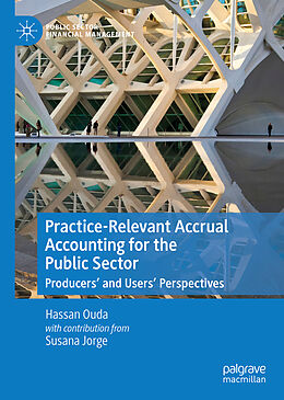 Livre Relié Practice-Relevant Accrual Accounting for the Public Sector de Hassan Ouda