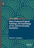 E-Book (pdf) Mass-Produced Original Paintings, the Psychology of Art, and an Everyday Aesthetics von Martin S. Lindauer