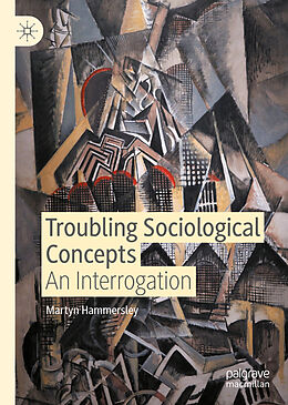 Livre Relié Troubling Sociological Concepts de Martyn Hammersley