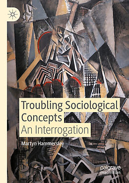 Couverture cartonnée Troubling Sociological Concepts de Martyn Hammersley