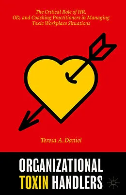 E-Book (pdf) Organizational Toxin Handlers von Teresa A. Daniel