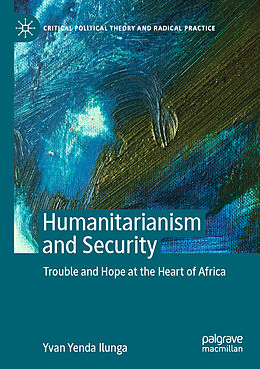 Couverture cartonnée Humanitarianism and Security de Yvan Yenda Ilunga