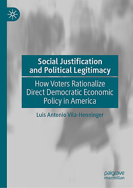 Livre Relié Social Justification and Political Legitimacy de Luis Antonio Vila-Henninger