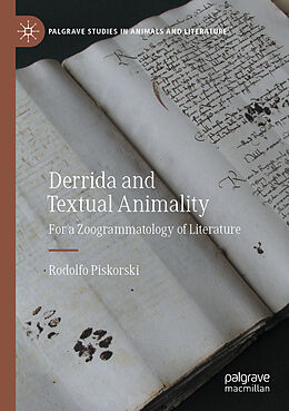 Couverture cartonnée Derrida and Textual Animality de Rodolfo Piskorski