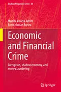 E-Book (pdf) Economic and Financial Crime von Monica Violeta Achim, Sorin Nicolae Borlea