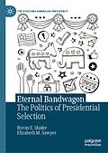 E-Book (pdf) Eternal Bandwagon von Byron E. Shafer, Elizabeth M. Sawyer