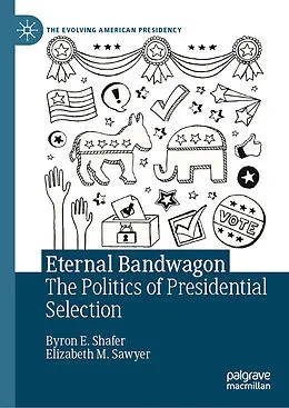 E-Book (pdf) Eternal Bandwagon von Byron E. Shafer, Elizabeth M. Sawyer
