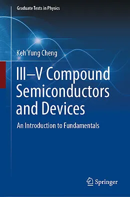 E-Book (pdf) III-V Compound Semiconductors and Devices von Keh Yung Cheng
