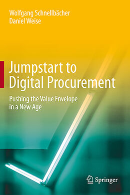 Livre Relié Jumpstart to Digital Procurement de Daniel Weise, Wolfgang Schnellbächer