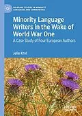 E-Book (pdf) Minority Language Writers in the Wake of World War One von Jelle Krol