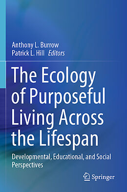 Couverture cartonnée The Ecology of Purposeful Living Across the Lifespan de 