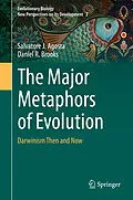 E-Book (pdf) The Major Metaphors of Evolution von Salvatore J. Agosta, Daniel R. Brooks
