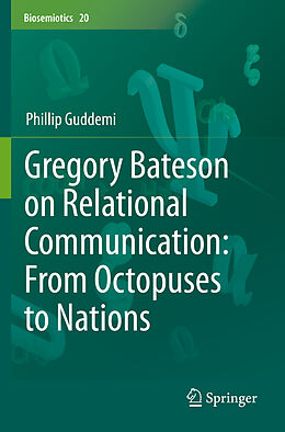 Couverture cartonnée Gregory Bateson on Relational Communication: From Octopuses to Nations de Phillip Guddemi