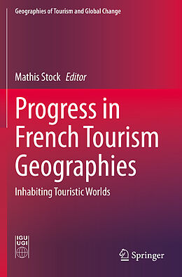 Kartonierter Einband Progress in French Tourism Geographies von 