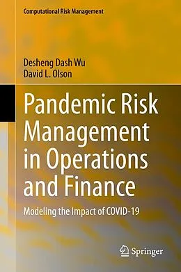 E-Book (pdf) Pandemic Risk Management in Operations and Finance von Desheng Dash Wu, David L. Olson